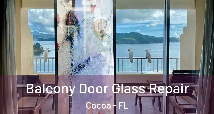  Balcony Door Glass Repair Cocoa - FL