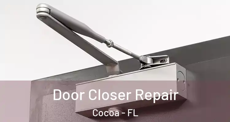  Door Closer Repair Cocoa - FL