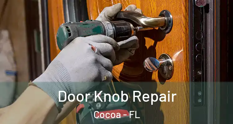  Door Knob Repair Cocoa - FL