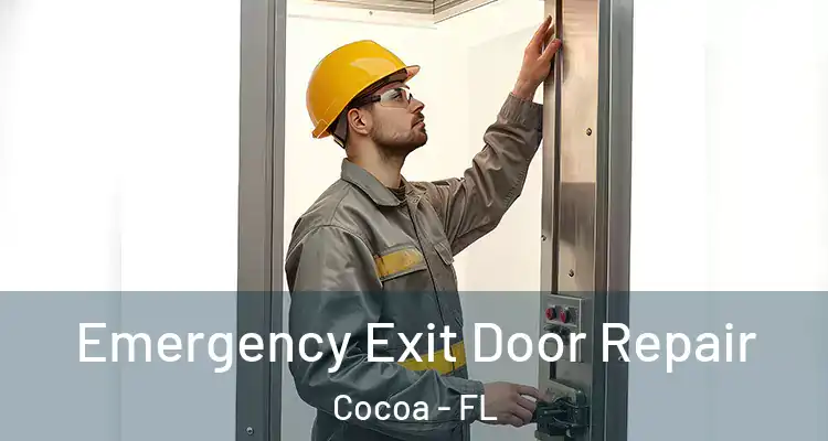  Emergency Exit Door Repair Cocoa - FL