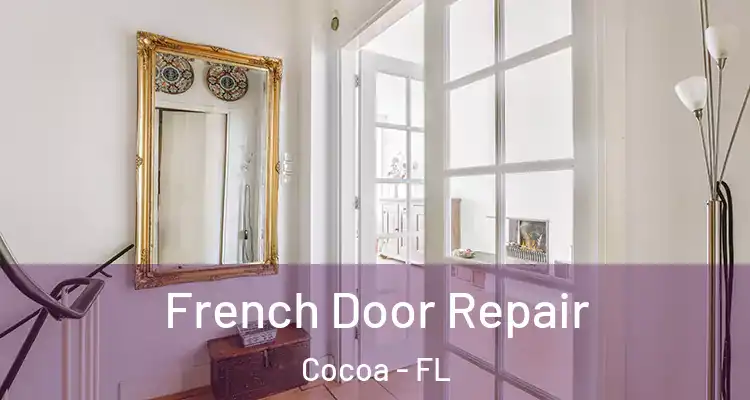  French Door Repair Cocoa - FL