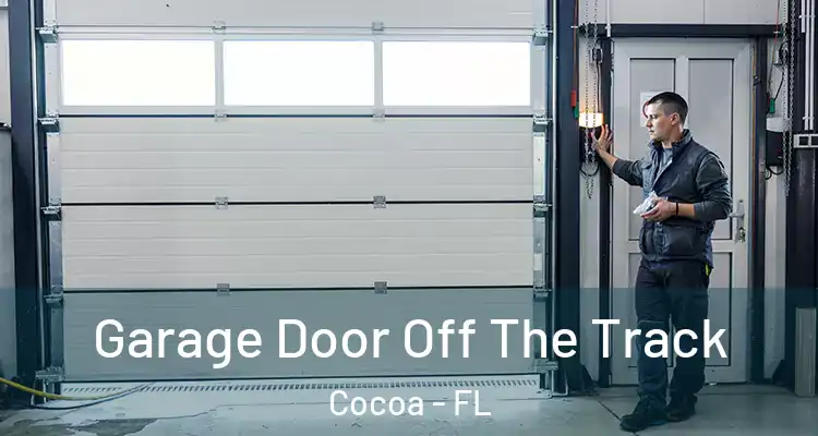  Garage Door Off The Track Cocoa - FL