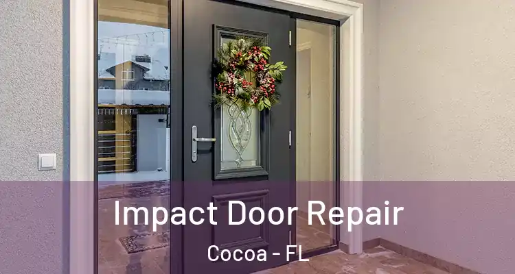  Impact Door Repair Cocoa - FL