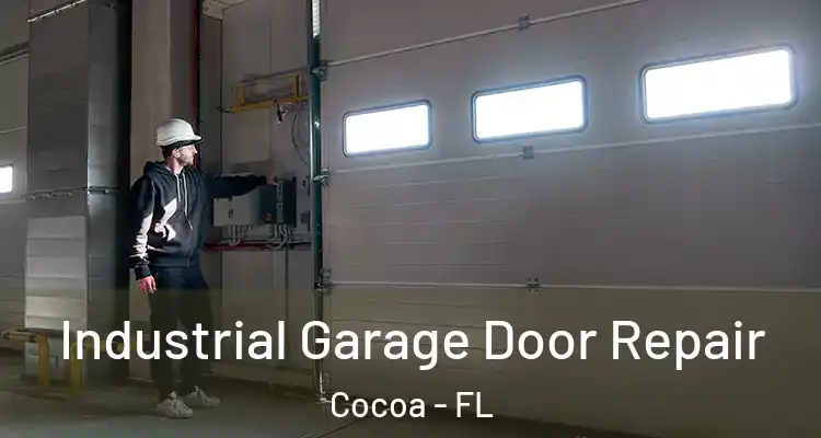  Industrial Garage Door Repair Cocoa - FL