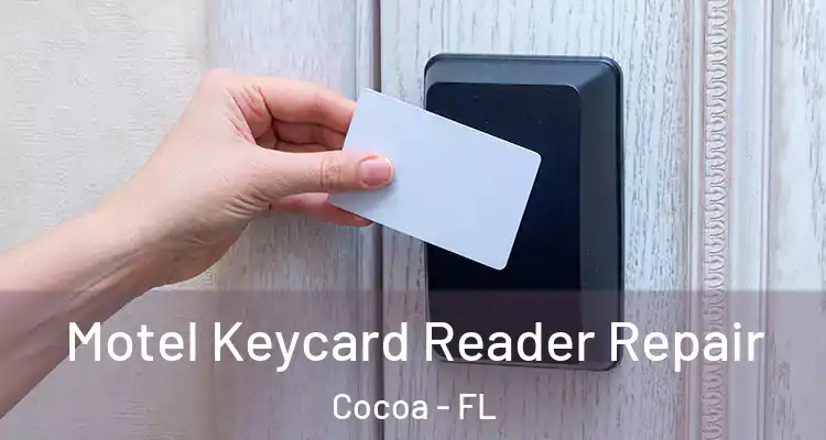  Motel Keycard Reader Repair Cocoa - FL