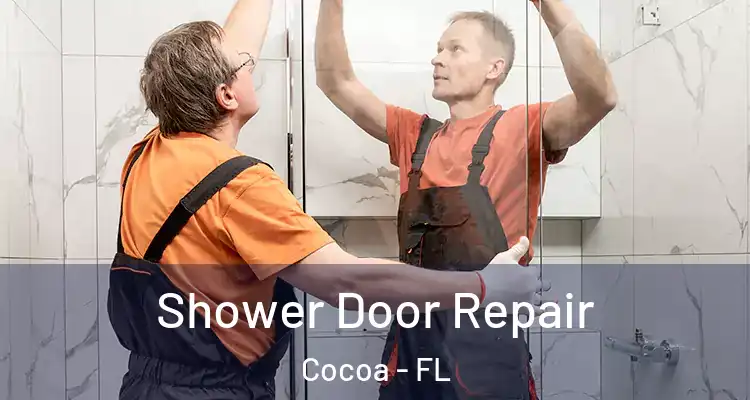  Shower Door Repair Cocoa - FL