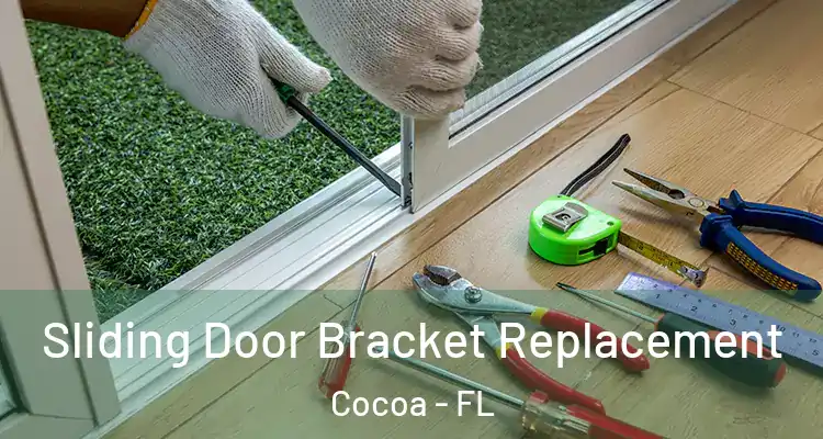  Sliding Door Bracket Replacement Cocoa - FL
