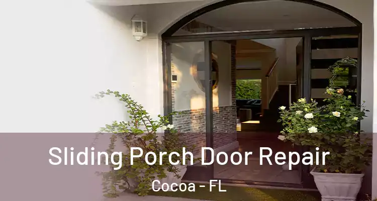  Sliding Porch Door Repair Cocoa - FL